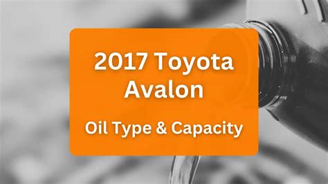 2013 toyota avalon 3.5 oil capacity|Toyota Avalon